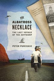 The Albatross necklace: the last voyage of the Zuytdorp cover image