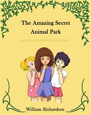 The amazing secret animal park cover image