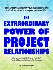 The extraordinary power of project relationships cover image