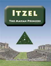 Itzel. The Mayan Princess cover image