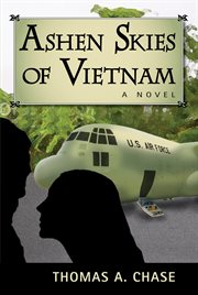 Ashen skies of Vietnam: a novel cover image