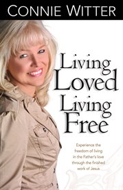 Living loved living free cover image