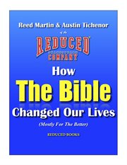How the bible changed our lives (mostly for the better) cover image