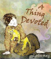 A thing devoted cover image