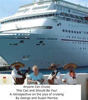 Anyone can cruise. This Can and Should Be You! cover image
