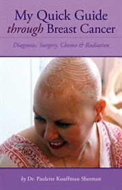 My quick guide through breast cancer: diagnosis, surgery, chemo & radiation cover image