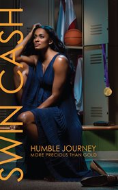 Humble journey: more precious than gold cover image