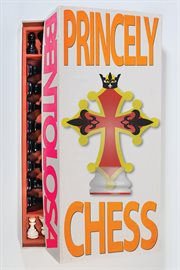 Princely chess. A Chess Variation Manual cover image