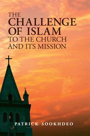 The challenge of Islam to the church and its mission cover image