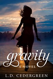 Gravity. A Novel cover image