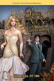 Prince not so charming: Cinderella's guide to financial independence cover image