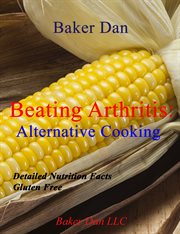 Beating arthritis: alternative cooking cover image