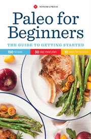 Paleo for Beginners : The Guide to Getting Started cover image