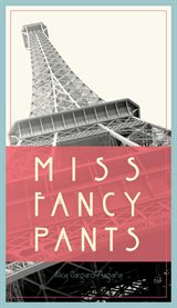 Miss fancy pants cover image