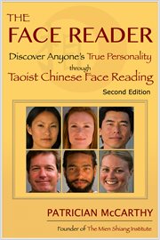 The face reader: discover anyone's personality through the Chinese art of Mien Shiang cover image