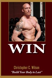 Win. Build Your Body to Last cover image