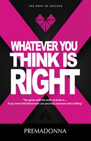 Whatever you think is right cover image