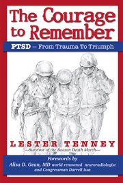 The courage to remember: PTSD - from trauma to triumph cover image