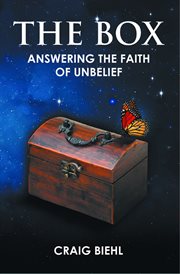 The box. Answering the Faith of Unbelief cover image