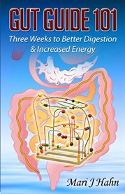 Gut guide 101: three weeks to better digestion and increased energy cover image