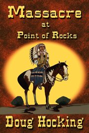Massacre at Point of Rocks cover image