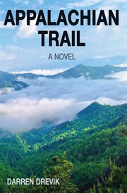 Appalachian Trail: a novel cover image
