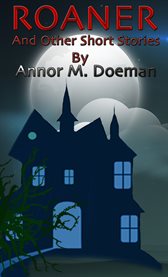 Roaner and other short stories cover image