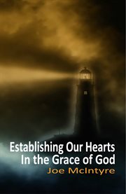 Establishing our hearts in the grace of god cover image