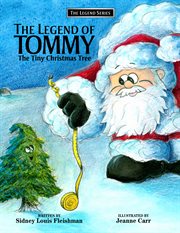 The legend of Tommy: the tiny Christmas tree cover image