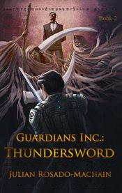 Guardians inc.: Thundersword cover image