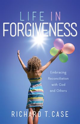 Cover image for Life In Forgiveness
