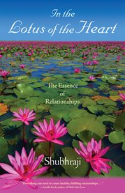 In the lotus of the heart: the essence of relationships cover image