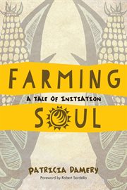 Farming soul. A Tale of Initiation cover image