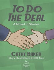 To do the deal: a novel in stories cover image