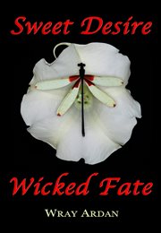 Sweet desire, wicked fate cover image