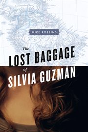 The lost baggage of silvia guzmán cover image