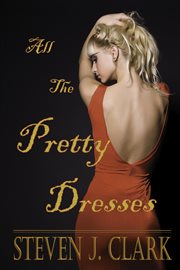 All the pretty dresses cover image