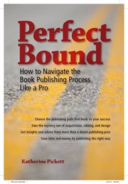 Perfect bound: how to navigate the book publishing process like a Pro cover image
