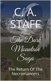The dark mountain saga. Return Of The Necromancers cover image