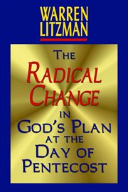 The radical change in god's plan at the day of pentecost cover image