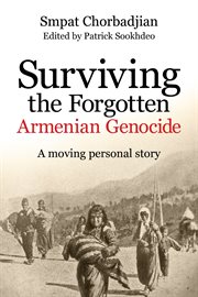Surviving the forgotten Armenian genocide: a moving personal story cover image