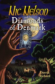 Nic Nelson And the Diamonds of Denmark cover image