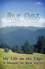 Far out: my life on the edge cover image