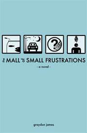 The mall of small frustrations cover image