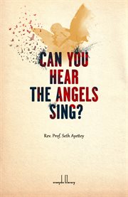 Can you hear the angels sing? cover image