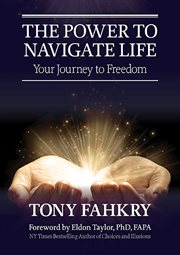 The power to navigate life. Your Journey to Freedom cover image