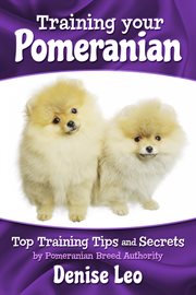 Training your pomeranian. Top Training Tips and Secrets cover image
