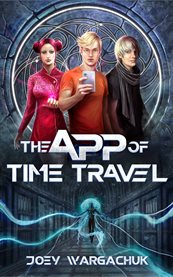 The app of time travel cover image