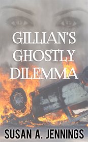 Gillian's ghostly dilemma cover image