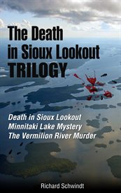 The death in sioux lookout trilogy cover image